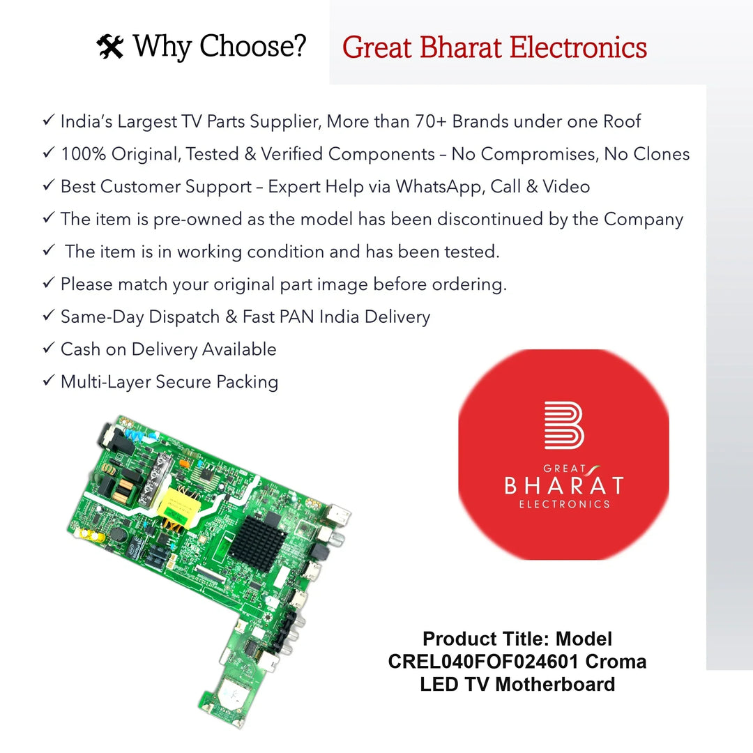 ModelCREL040FOF024601CromaLEDTVMotherboard_Slide2 - Great Bharat Electronics