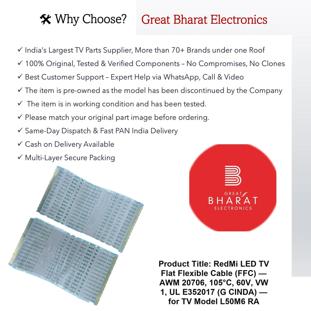 RedMiLEDTVFlatFlexibleCable_FFC_AWM20706_105_C_60V_VW-1_ULE352017_G-CINDA_forTVModelL50M6-RA_Slide2 - Great Bharat Electronics
