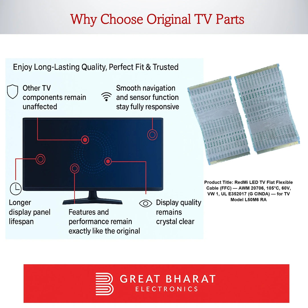 RedMiLEDTVFlatFlexibleCable_FFC_AWM20706_105_C_60V_VW-1_ULE352017_G-CINDA_forTVModelL50M6-RA_Slide3 - Great Bharat Electronics