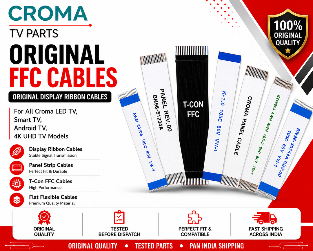 Croma TV FFC Cables | Original Display Ribbon Cables