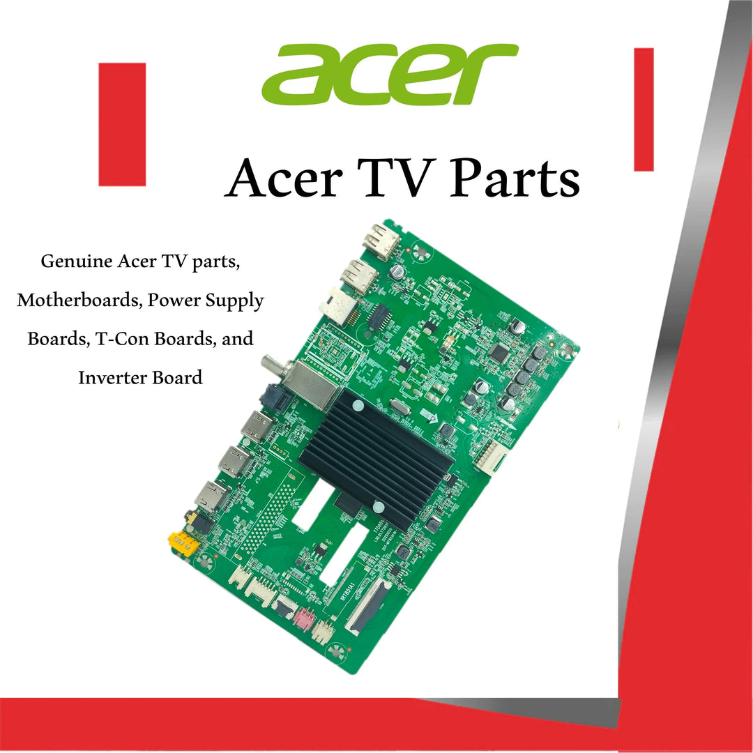 Genuine Acer TV Parts – Motherboards, Power Supply, T-Con Boards & More | Great Bharat Electronics - Great Bharat Electronics