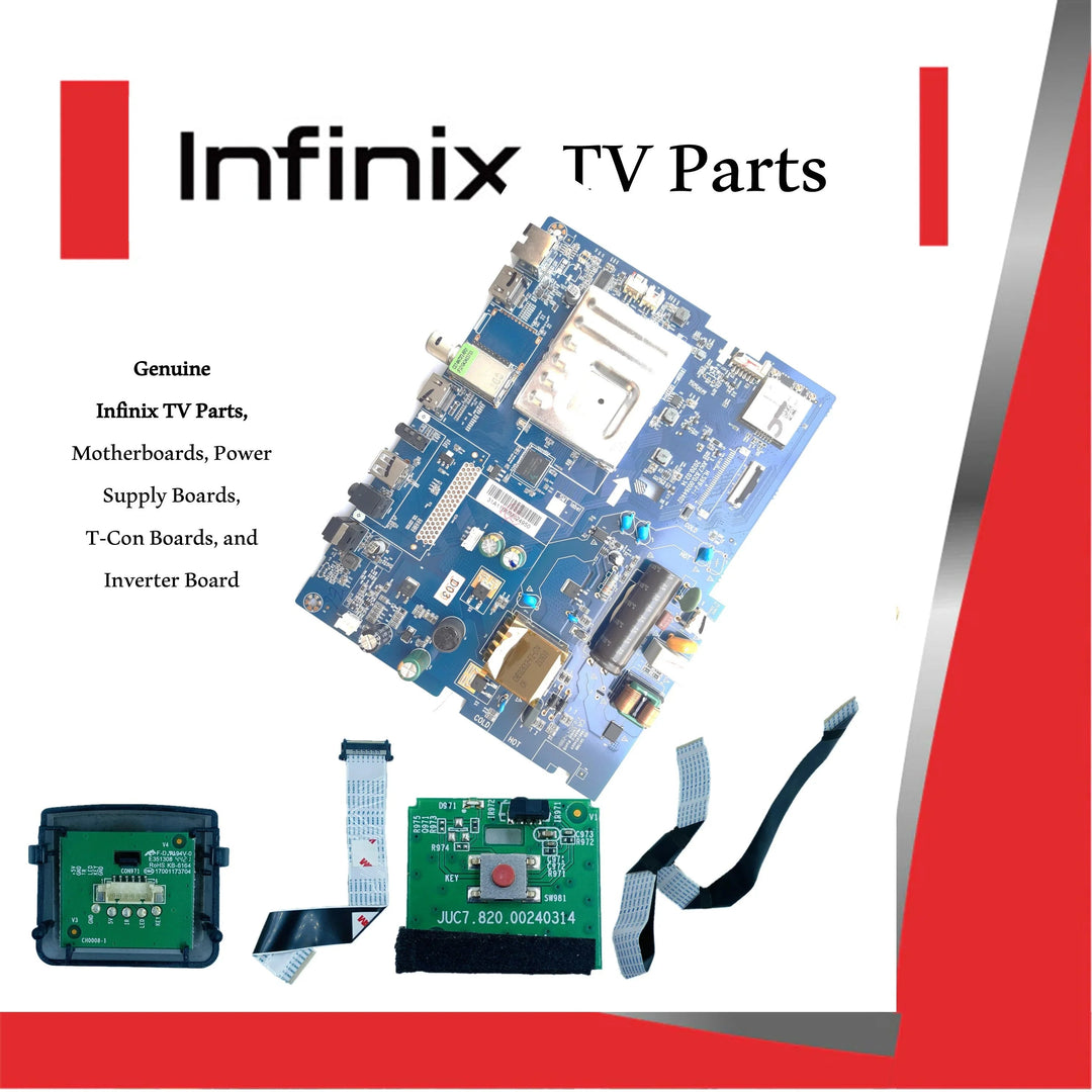 Infinix TV Parts – Original Infinix TV Motherboards, Power Supply, T-Con, Inverter, Wi-Fi, IR Sensor & More