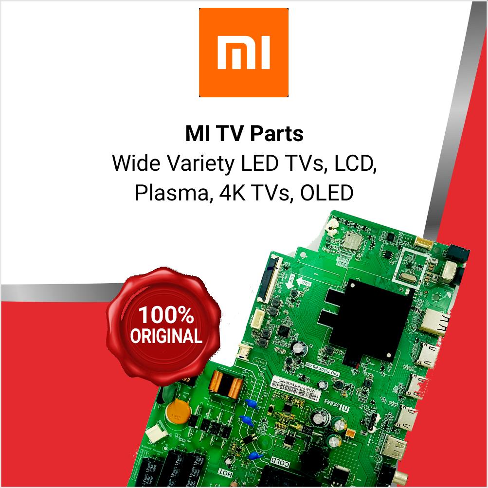 Original Mi TV Parts, Mi LED TV Parts, Mi 4K TV Parts