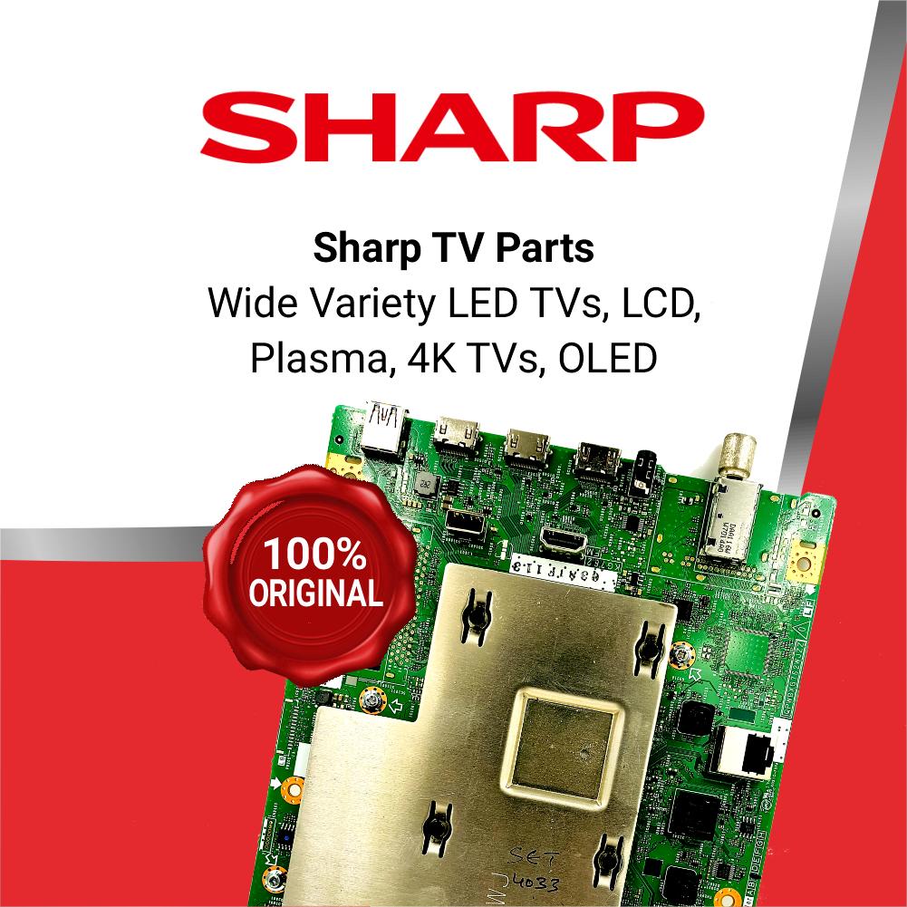 Sharp TV Parts, Original Products with Warranty