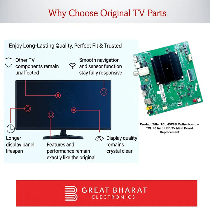TCL 43P8B மதர்போர்டு – TCL 43 அங்குலம் LED TV பிரதான பலகை மாற்றுதல் - Great Bharat Electronics